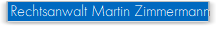 Rechtsanwalt Martin Zimmermann